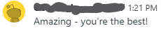 Amazing - you're the best!