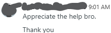 Appreciate the help bro. Thank you