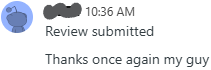 Review submitted. Thanks once again my guy